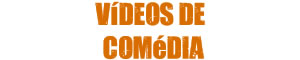 Banner do Vídeos de comédia