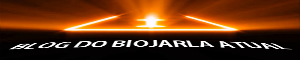 Banner do BLOG DO BIOJARLA ATUAL