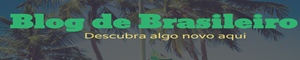 Banner do Blog de Brasileiro