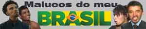 Banner do Malucos do meu Brasil