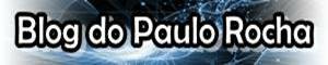 Banner do Blog do Paulo Rocha