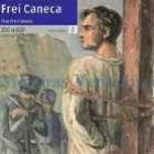 Quem foi o personagem histórico que deu nome à Rua Frei Caneca?