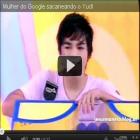 video__mulher_do_google_sacaneando_o_yudi_