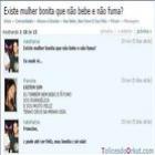existe_mulher_bonita_que_nao_bebe_e_nao_fuma_