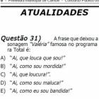 Concurso público faz pergunta sobre Zorra Total