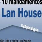 Os 10 mandamentos da Lan House
