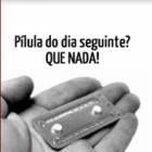 pilula_do_dia_seguinte_conheca_algo_muiiittooo_melhor_para_nao_ter_filhos