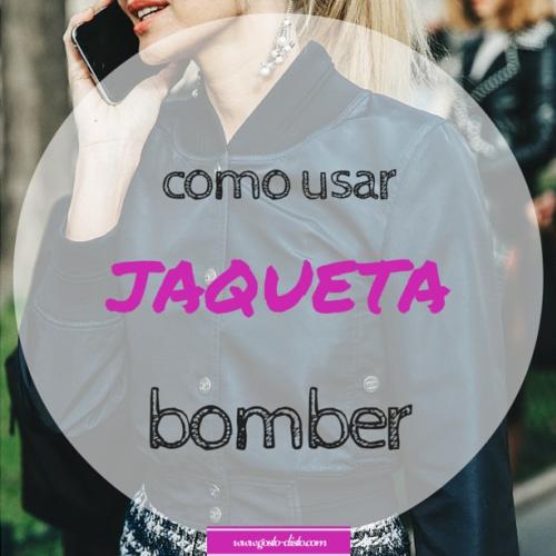 Como usar e abusar da jaqueta bomber, must-have do inverno