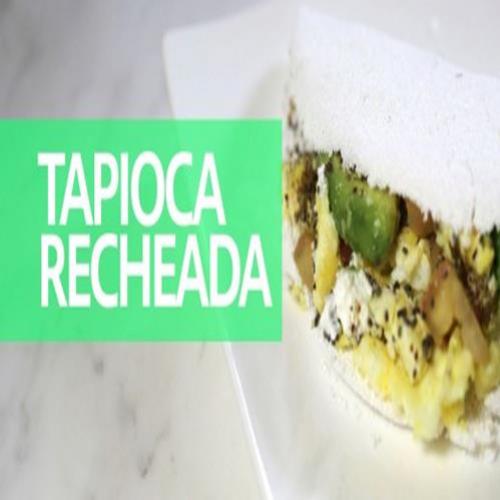 Como Fazer Tapioca Recheada