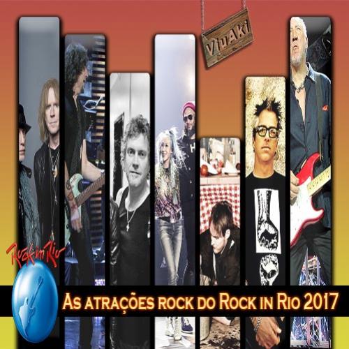 As atrações rock do Rock in Rio 2017