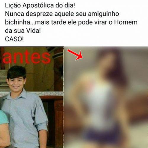 Nunca despreze seu amiguinho de escola, ele pode virar o homem da sua 