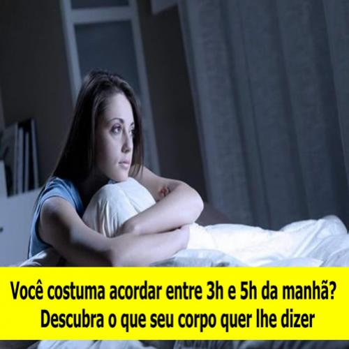 Você costuma acordar entre 3h e 5h da manhã? Descubra o que seu corpo 