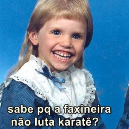 SABE POR QUE A FAXINEIRA NÃO LUTA KARATÊ?