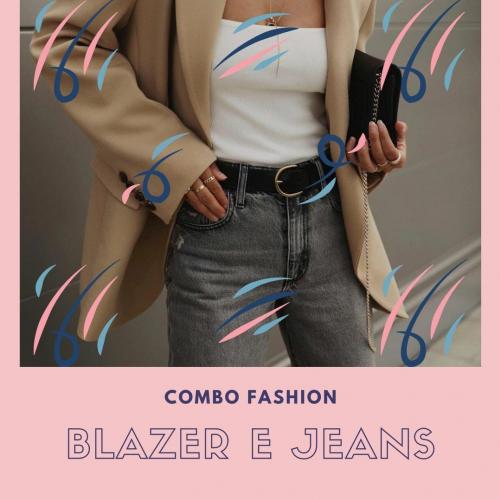 Blazer com jeans o uniforme fashion mais do que perfeito