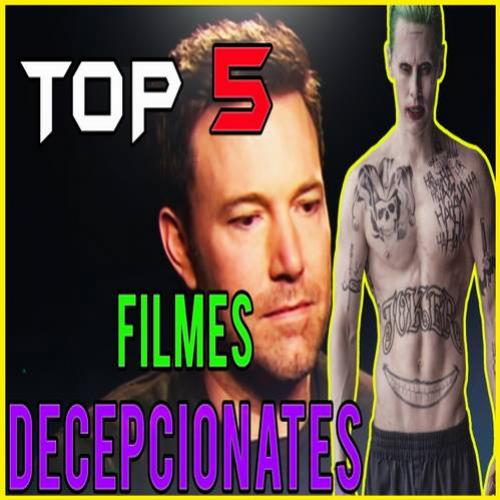 Top 5 Filmes Decepcionantes