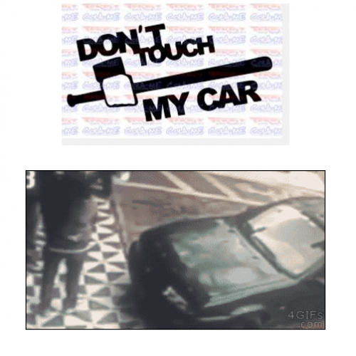  Não toque no meu carro