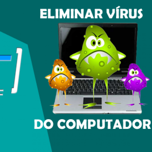 Como eliminar os vírus do computador