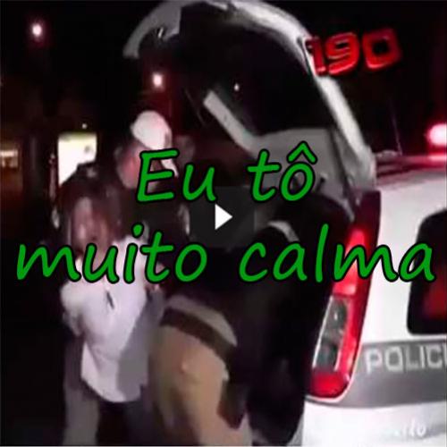 Eu tô muito calma