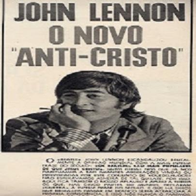 Polêmica: John Lennon, o novo “Anti-Cristo”?
