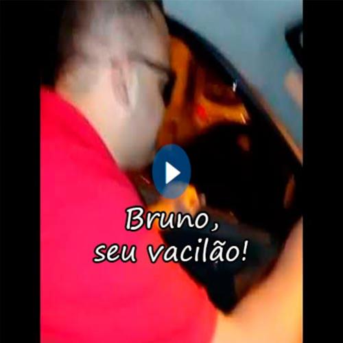 Bruno, seu vacilão