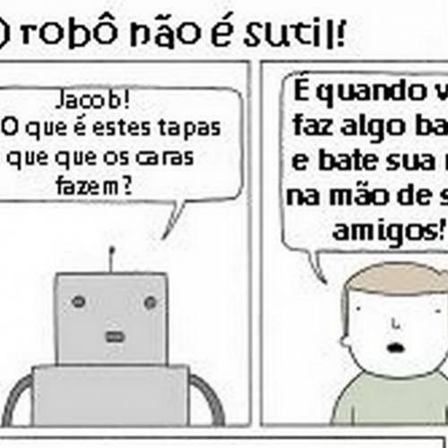 Robos não são sutis