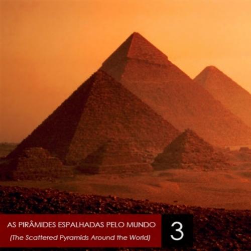 #LugaresCuriosos: As Pirâmides pelo mundo