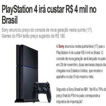 Quanto custará um Ps4 no Brasil????