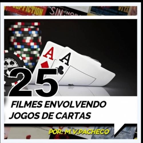 25 filmes incríveis envolvendo jogos de cartas