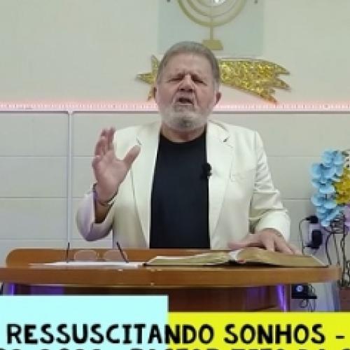 Ressuscitando Sonhos | Culto Online | Pastor Zito da Silva | 21 de Mar