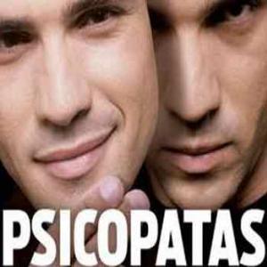 Fique Ligado: Tem Um Psicopata Perto de Você!