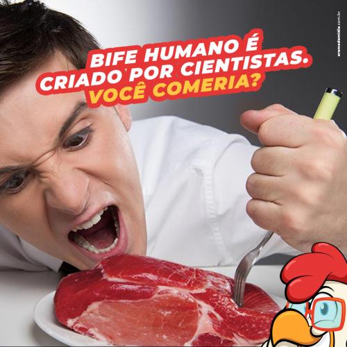 Bife Humano é criado por cientistas. Você comeria?