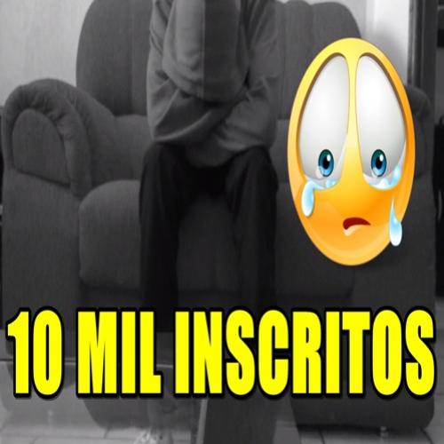 Especial 10 mil inscritos