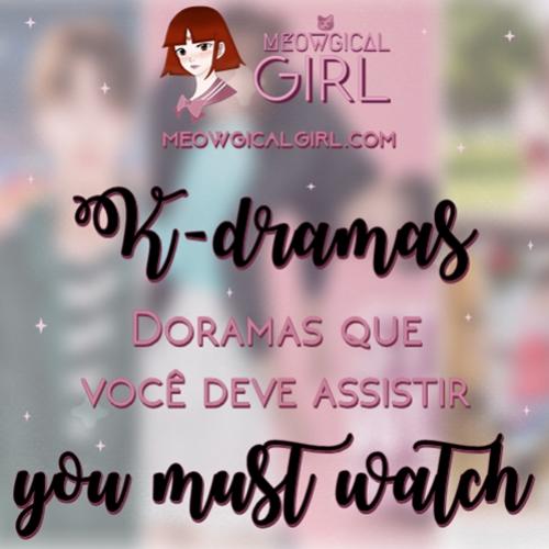 3 K-dramas que você deve assistir