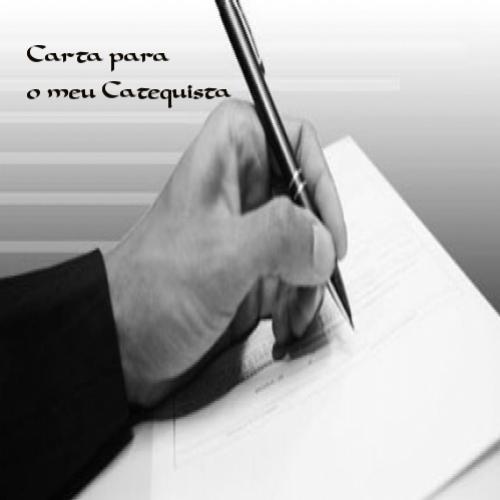 Carta para o meu Catequista