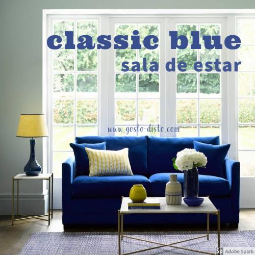 Como usar classic blue na decoração da sala de estar