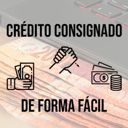 Crédito Consignado de forma fácil