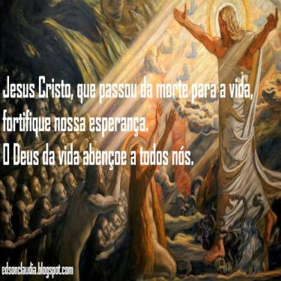 Domingo de Páscoa - Jesus Cristo Ressuscitou!