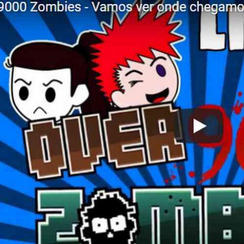 Até que fomos longe - Live de sábado - Over 9000 Zombies!