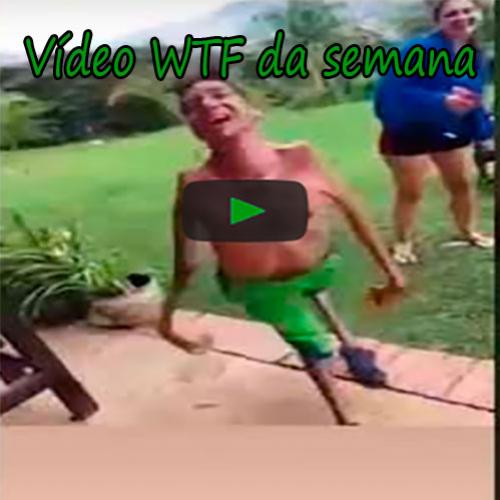 Vídeo WTF da semana #04