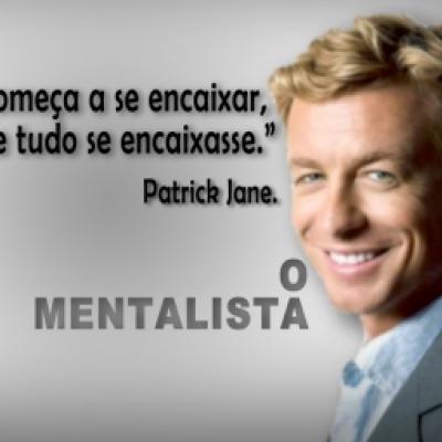 O Mentalista (The Mentalist), Patrick Jane. Imagem com frase da série.