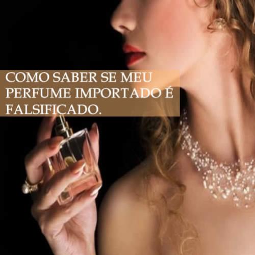 Como Identificar se um perfume importado é falsificado