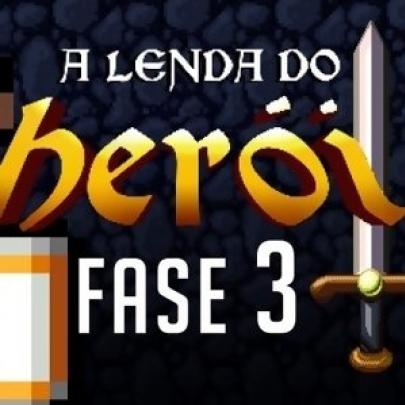 A lenda do herói (parte 3)