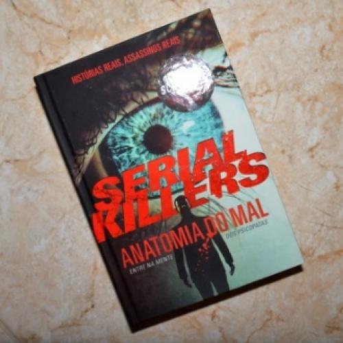 Resenha literária: Serial Killers - Anatomia do Mal