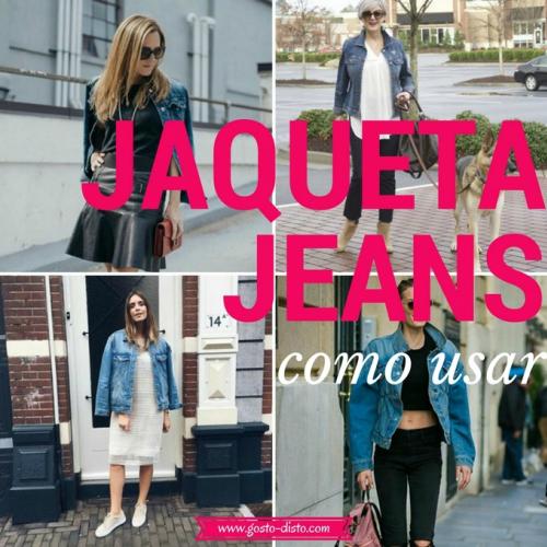 Maneiras descoladas de usar jaqueta jeans