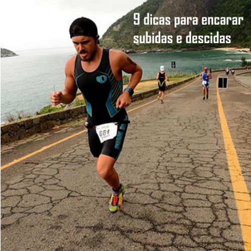 9 Dicas para correr e encarar subidas e descidas