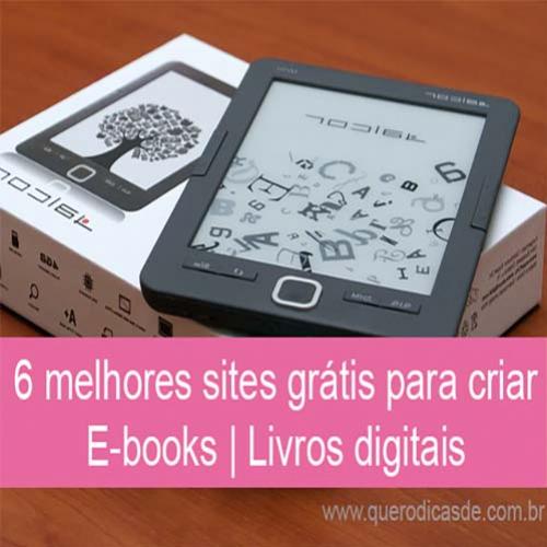 6 sites grátis para criar E-books - Livros digitais