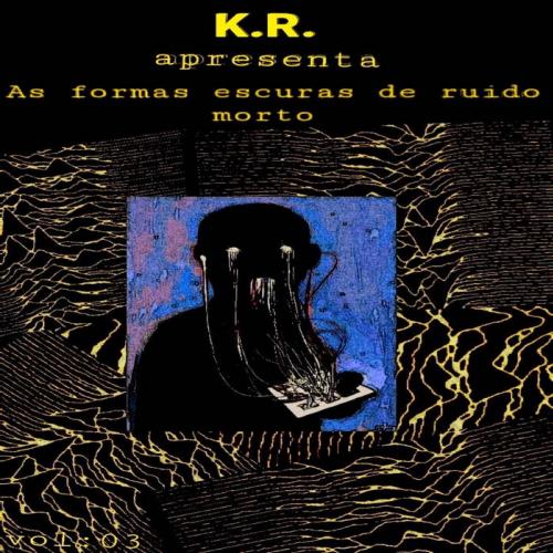 As formas escuras de ruído morto Vol.​: ​03