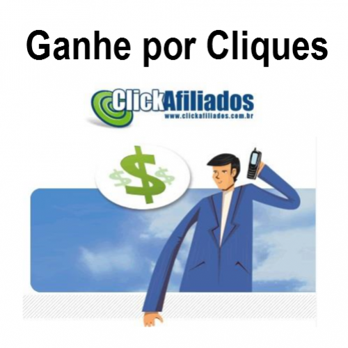 Click Afiliados- Ganhe dinheiro por cada clique