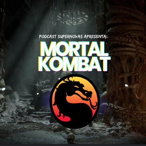 Mortal Kombat - O Podcast Definitivo