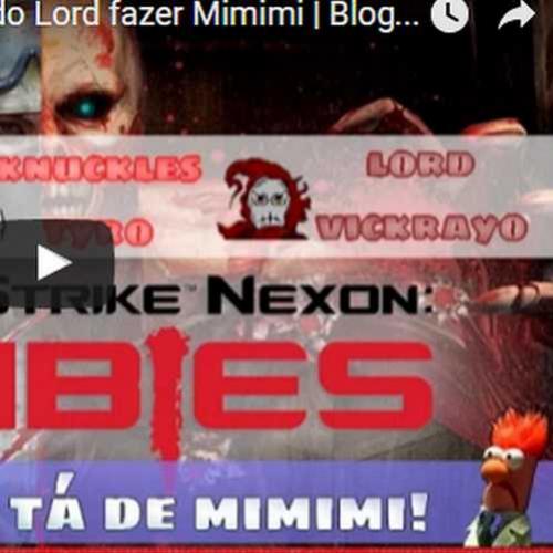 Novo vídeo! CS Nexon - O Lord tá de mimimi!